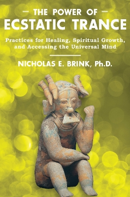Power of Ecstatic Trance book