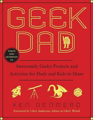 Geek Dad by Ken Denmead