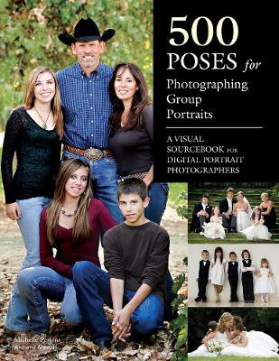 500 Poses For Photographing Group Portraits book