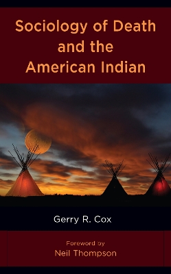 Sociology of Death and the American Indian by Gerry R. Cox
