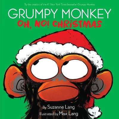 Grumpy Monkey Oh, No! Christmas book