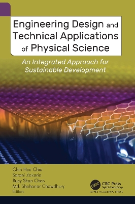 Engineering Design and Technical Applications of Physical Science: An Integrated Approach for Sustainable Development book