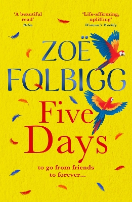 The Five Days: The page-turner for fans of ONE DAY, from author of THE NOTE, Zoë Folbigg by Zoë Folbigg