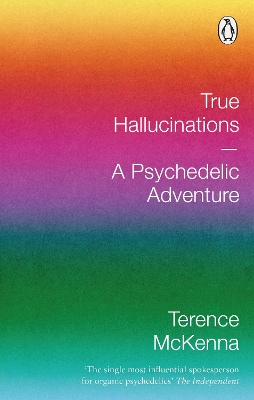 True Hallucinations: A Psychedelic Adventure book