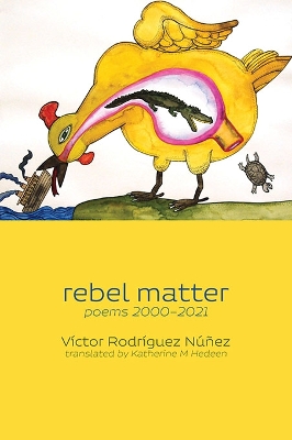 rebel matter: poems 2000-2021 book