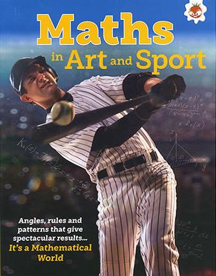 Maths in Art and Sport - It's A Mathematical World book