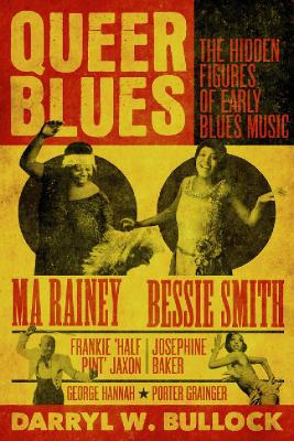 Queer Blues: The Hidden Figures of Early Blues Music - A Guardian Best Book of 2023 book