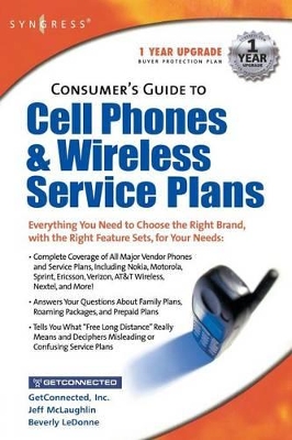 Consumers Guide to Cell Phones and Wireless Service Plans book