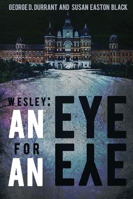 Wesley: An Eye for an Eye book