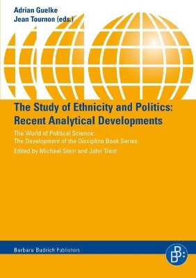 The Study of Ethnicity and Politics: Recent Analytical Developments book