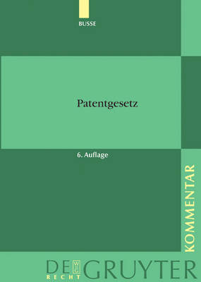 Patentgesetz: Unter Berücksichtigung Des Europäischen Patentübereinkommens Und Des Patentzusammenarbeitsvertrags... Kommentar book