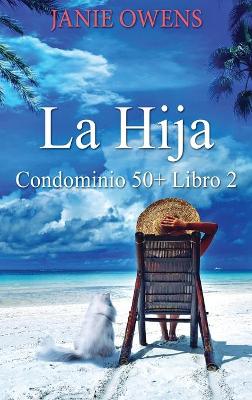 La Hija by Janie Owens