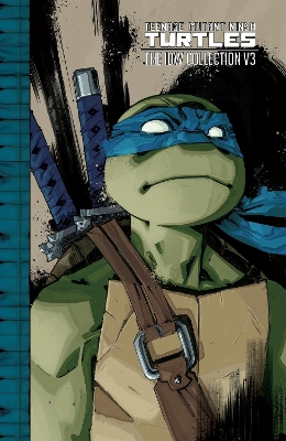Teenage Mutant Ninja Turtles: The IDW Collection Volume 3 book