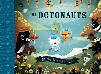 Octonauts and the Sea of Shade book