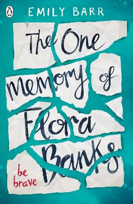 The The One Memory of Flora Banks by Emily Barr