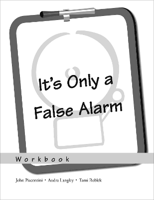 It's Only a False Alarm: Workbook book