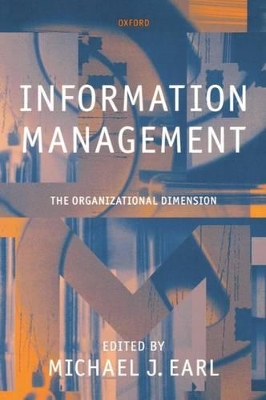 Information Management: The Organizational Dimension by Michael J. Earl