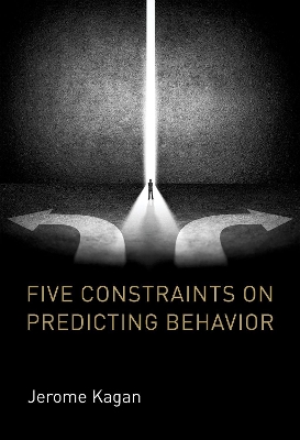 Five Constraints on Predicting Behavior book