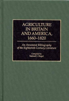 Agriculture in Britain and America, 1660-1820 book