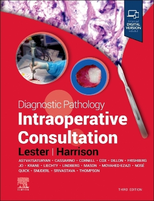Diagnostic Pathology: Intraoperative Consultation by Susan C. Lester