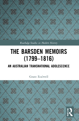 The Barsden Memoirs (1799-1816): An Australian Transnational Adolescence book