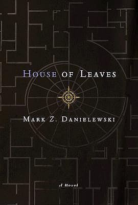 House of Leaves by Mark Z Danielewski