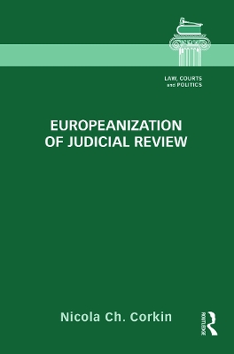 Europeanization of Judicial Review book