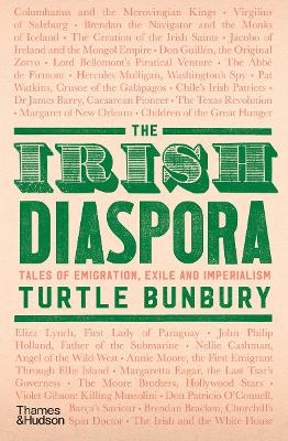 The Irish Diaspora: Tales of Emigration, Exile and Imperialism book