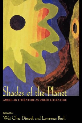 Shades of the Planet by Wai Chee Dimock