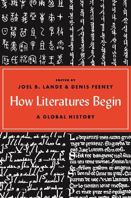 How Literatures Begin: A Global History book