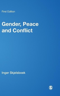 Gender, Peace and Conflict by Inger Skjelsboek