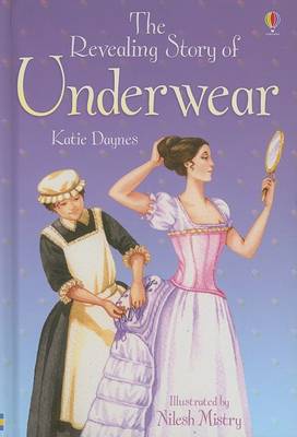 The Revealing Story of Underwear by Katie Daynes