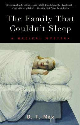 The Family That Couldn't Sleep by D.T. Max