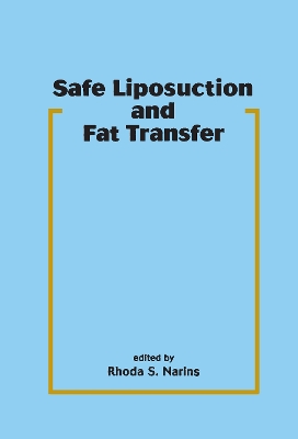Safe Liposuction and Fat Transfer book