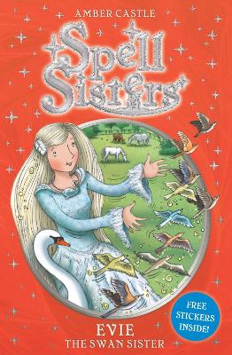 Spell Sisters: Evie the Swan Sister book