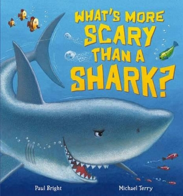 What's More Scary Than a Shark? book