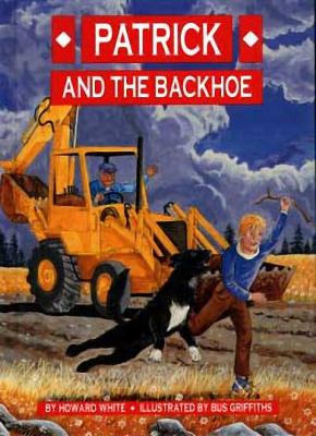 Patrick and the Backhoe book