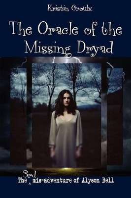 Oracle of the Missing Dryad book
