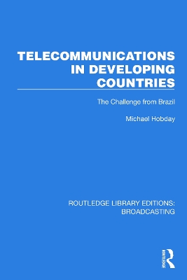 Telecommunications in Developing Countries: The Challenge from Brazil book