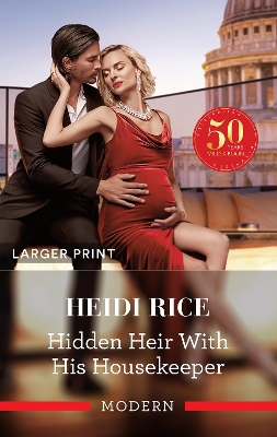 Hidden Heir With His Housekeeper by Heidi Rice