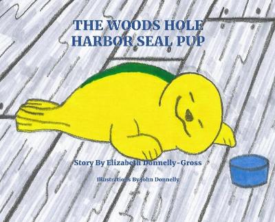 The Woods Hole Harbor Seal Pup by Elizabeth Donnelly-Gross