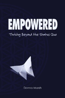 Empowered: Thriving Beyond The Status Quo book