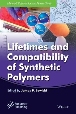 Lifetimes and Compatibility of Synthetic Polymers book