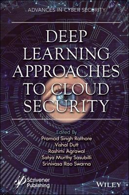 Deep Learning Approaches to Cloud Security book