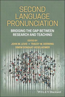 Second Language Pronunciation: Bridging the Gap Between Research and Teaching book