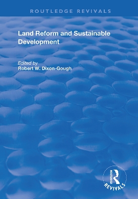 Land Reform and Sustainable Development by Robert W. Dixon-Gough