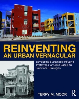 Reinventing an Urban Vernacular by Terry Moor