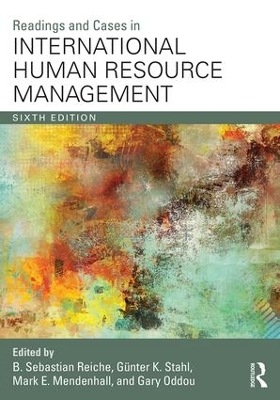 Readings and Cases in International Human Resource Management by Sebastian B. Reiche