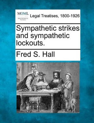 Sympathetic Strikes and Sympathetic Lockouts. book