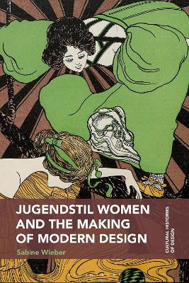 Jugendstil Women and the Making of Modern Design book